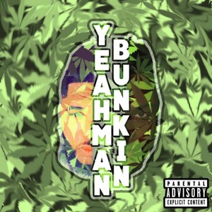 YeahmanBunkin Deluxe (Explicit)