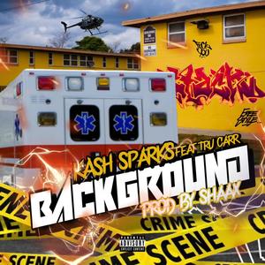 Background (feat. Tru Carr) [Explicit]