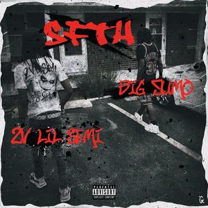 SFTH (feat. Big 5umo) [Explicit]