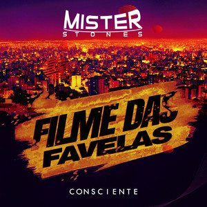 FILME DAS FAVELAS / Consciente (Explicit)