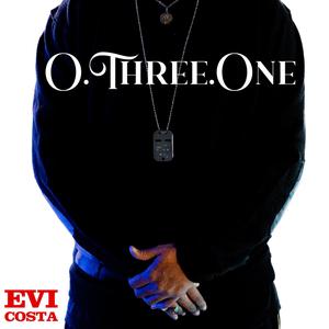 O.Three.One (Explicit)