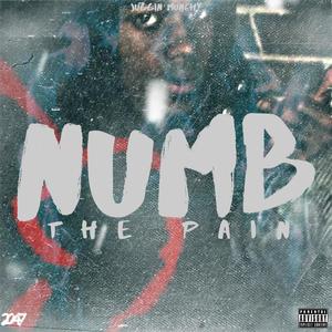 Numb The Pain (Explicit)