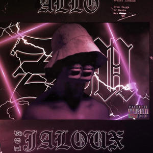 Allo les jaloux (feat. Zidane) (Explicit)