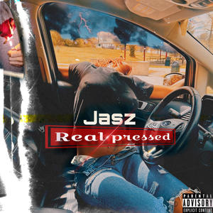 Jasz Real Pressed (Explicit)