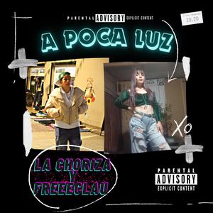 A Poca Luz (feat. FreeeClau)