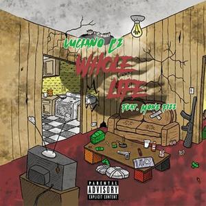 Whole Life(feat. mone fizz) (Explicit)