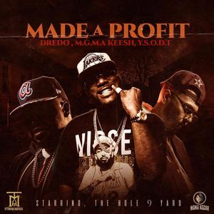 Made A Profit (feat. Y.S.O.D.T & DREDO) [Explicit]