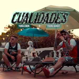 CUALIDADES (feat. Migueliyo Gonzale) (Explicit)