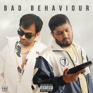 BAD BEHAVIOUR (Explicit)