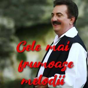 Cele mai frumoase melodii