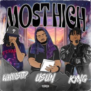 Most High (feat. Whoisti? & USUN) (Explicit)