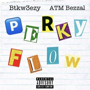 Perky Flow (Explicit)