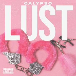 Lust (Explicit)