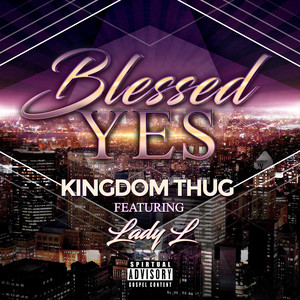 Blessed Yes (Explicit)