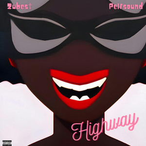 Highway (Explicit)