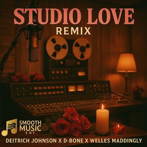 Studio Love Remix (feat. Welles Maddingly & D-Bone)