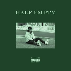 Half Empty (Explicit)