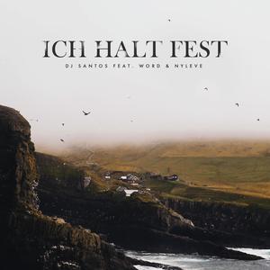 Ich Halt Fest (feat. WORD & Nyleve)