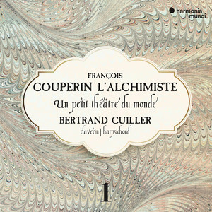 François Couperin L'Alchimiste: Un petit théâtre du monde