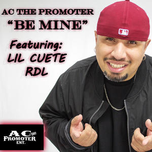 BE MINE (feat. LIL CUETE & RDL)