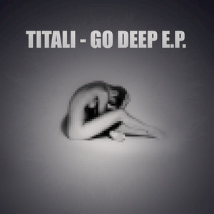 Go Deep E.P.