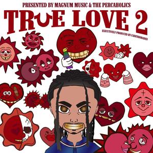 True Love 2 (Explicit)