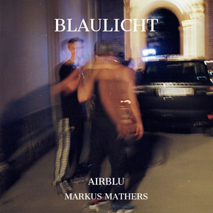 Blaulicht (Explicit)