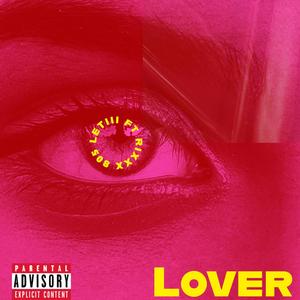 Lover (feat. RIXXX 805)