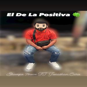 El De La Positiva (feat. Jonathan Caro)