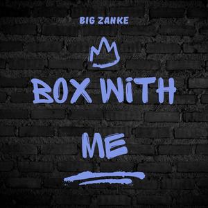 BOX WITH ME