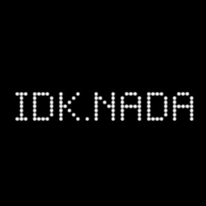 Idk.Nada (Explicit)