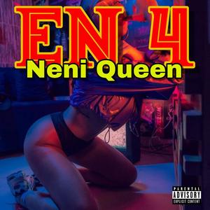 En 4 (feat. Neni Queen)