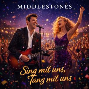 Middlestones - Sing mit uns, Tanz mit uns