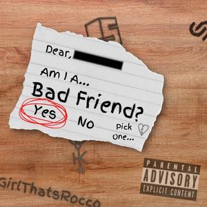 Bad Friend (Explicit)