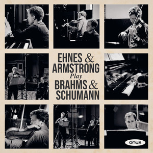 Ehnes & Armstrong play Brahms & Schumann