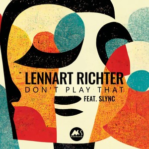 Don't Play That (Original Mix)