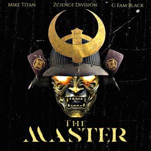 The Master (feat. G Fam Black) (Explicit)