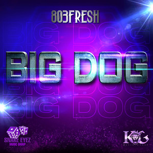 Big Dog (Explicit)