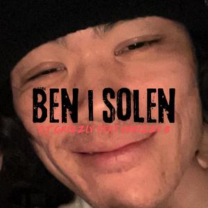 Ben i Solen (feat. Chrizzy B) [Explicit]