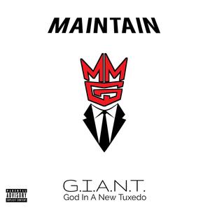 G.I.A.N.T. (God In A New Tuxedo) (feat. SLAY 1 & Thai Stix) [Explicit]