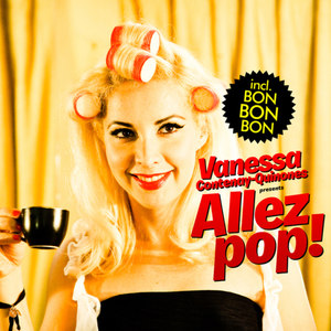 Vanessa Contenay-Quinones presents Allez Pop! (Bonus Track Version)