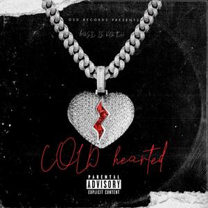 Cold Hearted (Explicit)