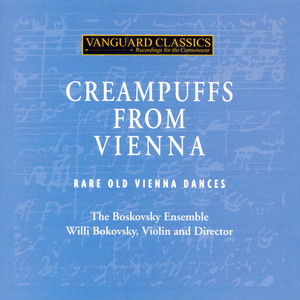 Creampuffs from Vienna: Rare Old Vienna Dances