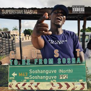Gust To Be From Sosha (Explicit)