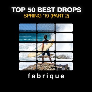 Top 50 Best Drops Spring 2019, (Pt. 2)