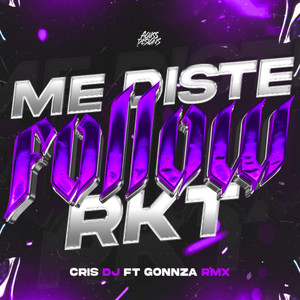Me Diste Follow Rkt