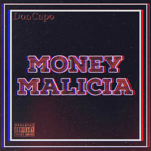 MONEY MALICIA (Explicit)