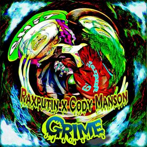 Grime (feat. Cody Manson) (Explicit)