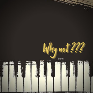 Why Not??? (Explicit)