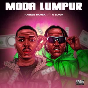 Moda Lumpur (feat. C Blvck)